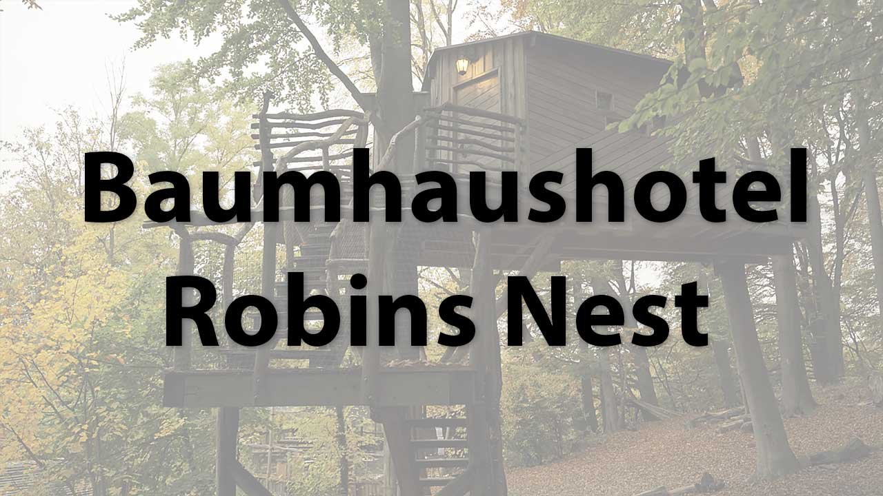 Baumhaushotel Robins Nest