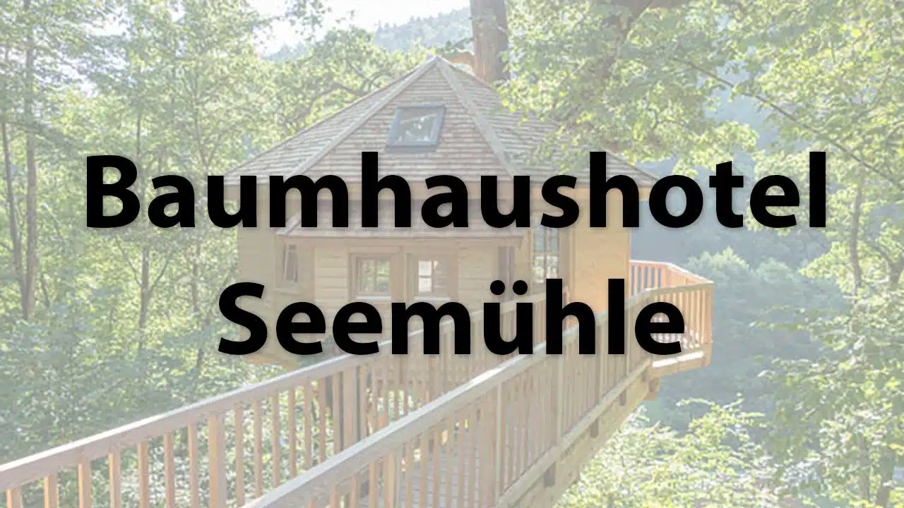 Tree house hotel Seemühle in Bavaria