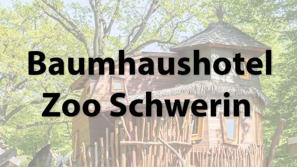 Treehouse Hotel Zoo Schwerin