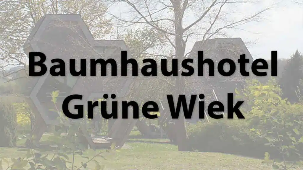Baumhaushotel Grüne Wiek in Hohenkirchen