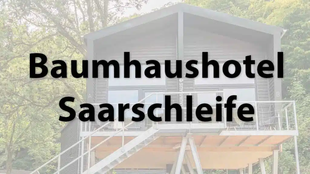 Baumhaushotel Saarschleife in Mettlach