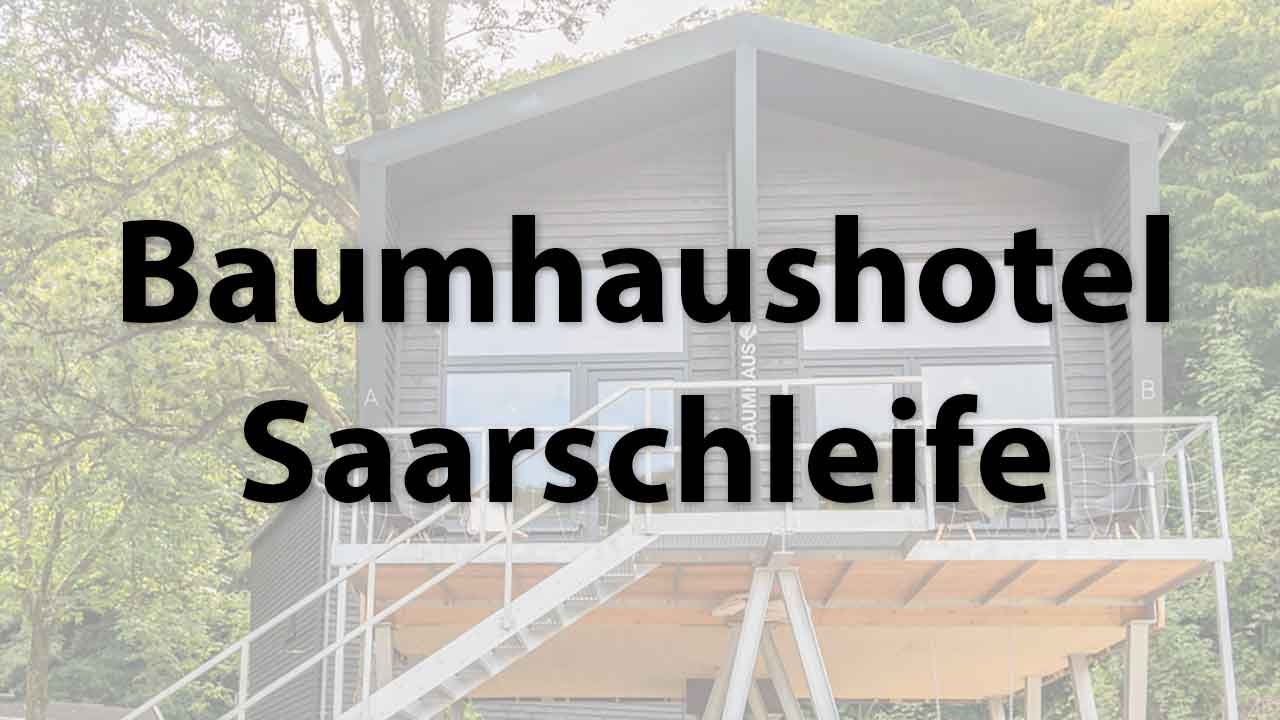 Baumhaushotel Saarschleife in Mettlach
