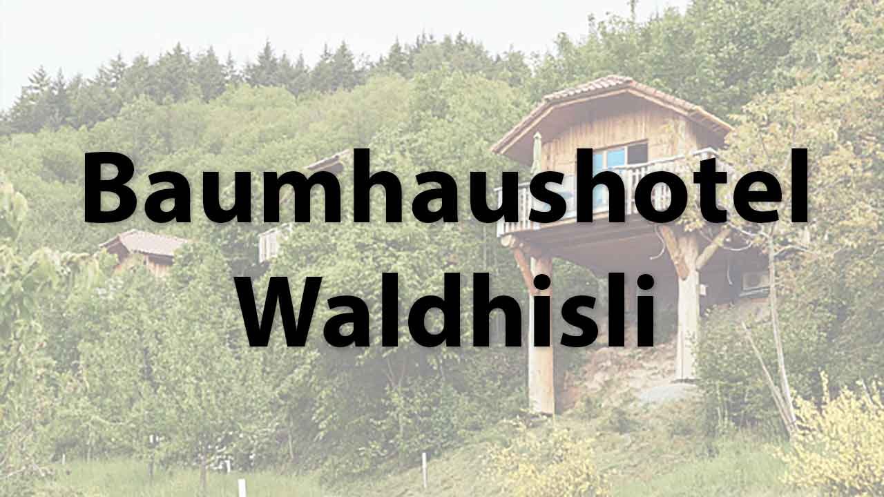 Baumhaushotel Waldhisli bei Oberkirch im Schwarzwald