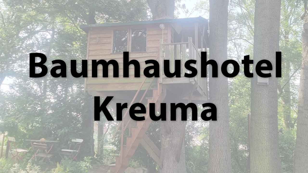 Baumhaushotel Kreuma