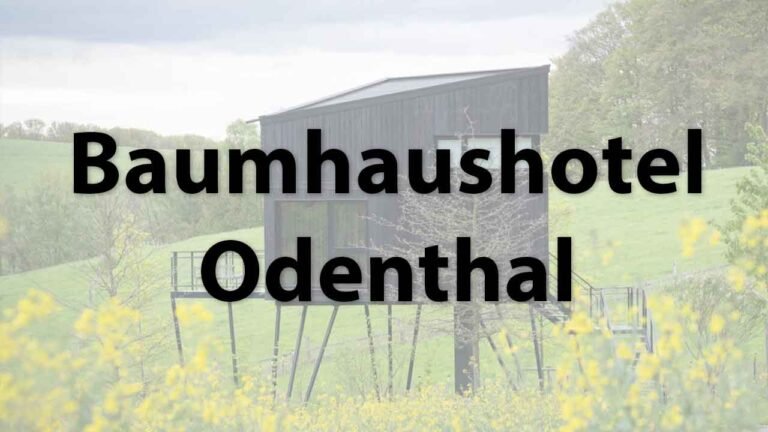 Baumhaushotel Odenthal in NRW