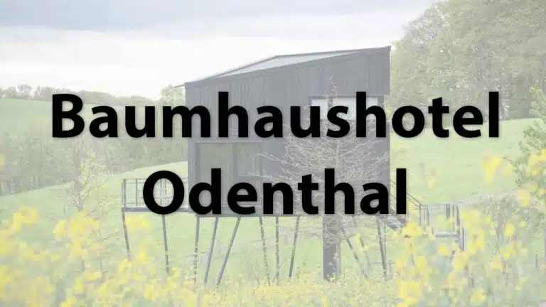 Baumhaushotel Odenthal in NRW