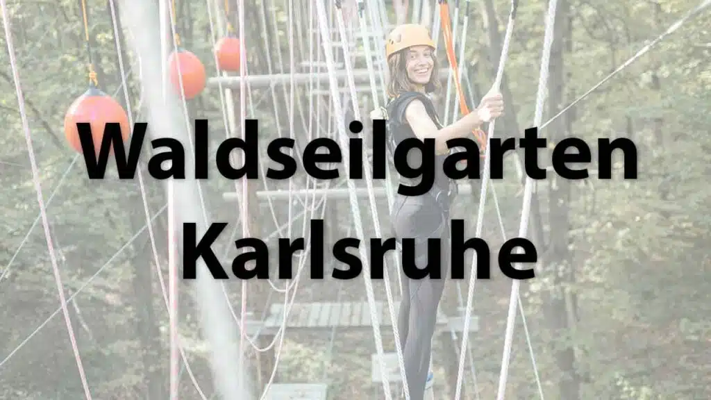 Waldseilgarten Karlsruhe
