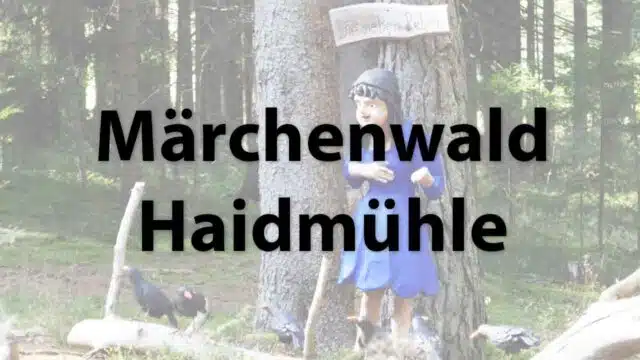Märchenwald Haidmühle
