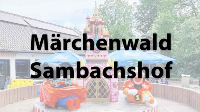 Märchenwald Sambachshof