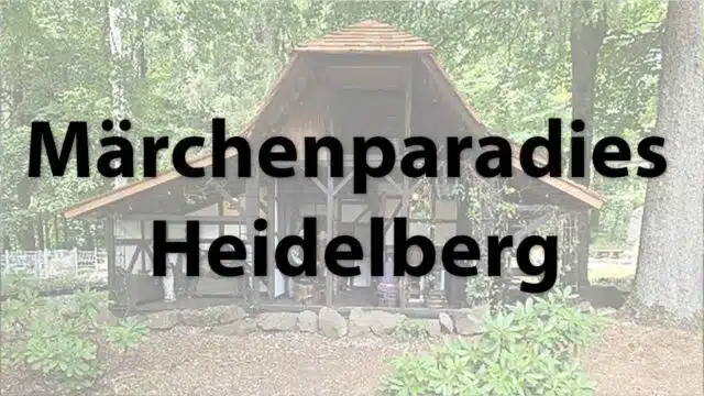 Märchenparadies Heidelberg